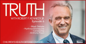 Robert F Kennedy Jr CHD Episode 6